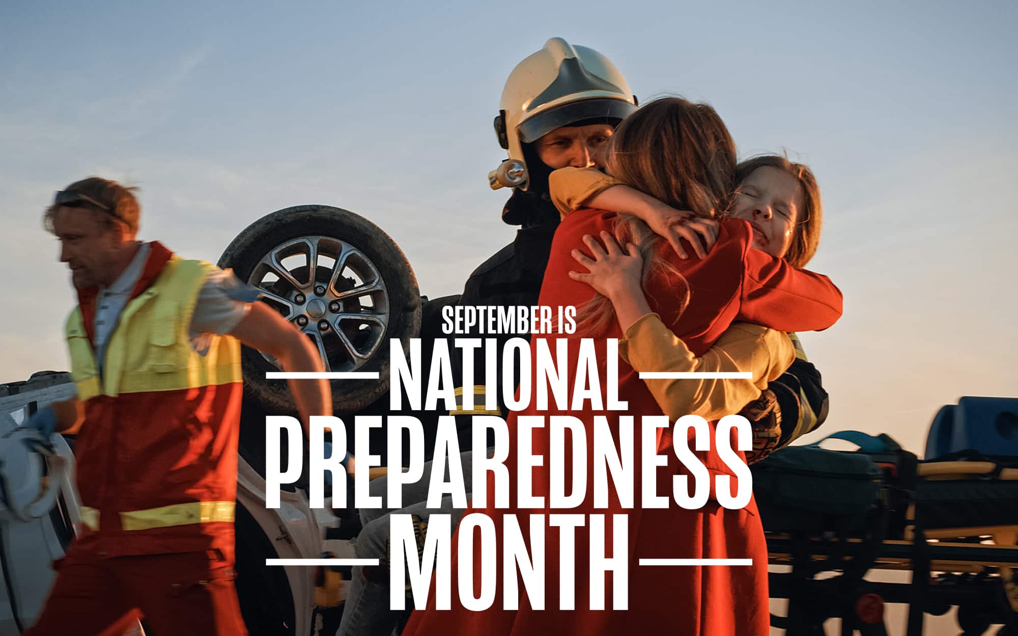 Disasters Don’t Wait. Are You Ready?